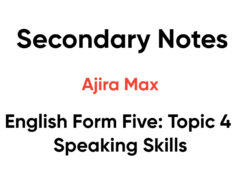 English Form Five: Topic 4 Speaking Skills English Form Five: Topic 4 Speaking Skills